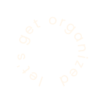 let s get organized